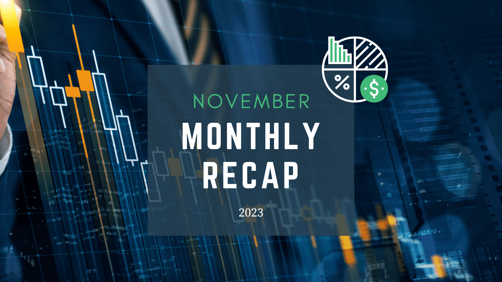 November 2023 Monthly Recap