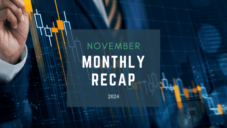 Monthly Recap – November 2024