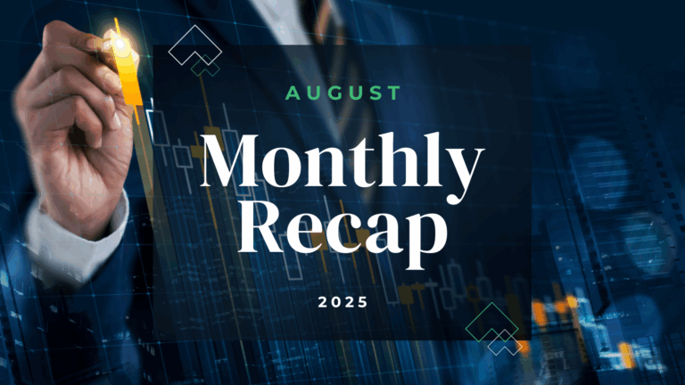 Monthly Recap &#8211; August 2025