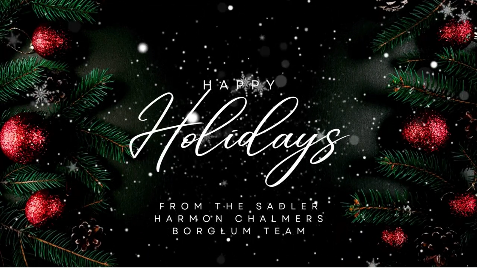 Happy Holidays from the Sadler Harmon Chalmers Borglum Team!