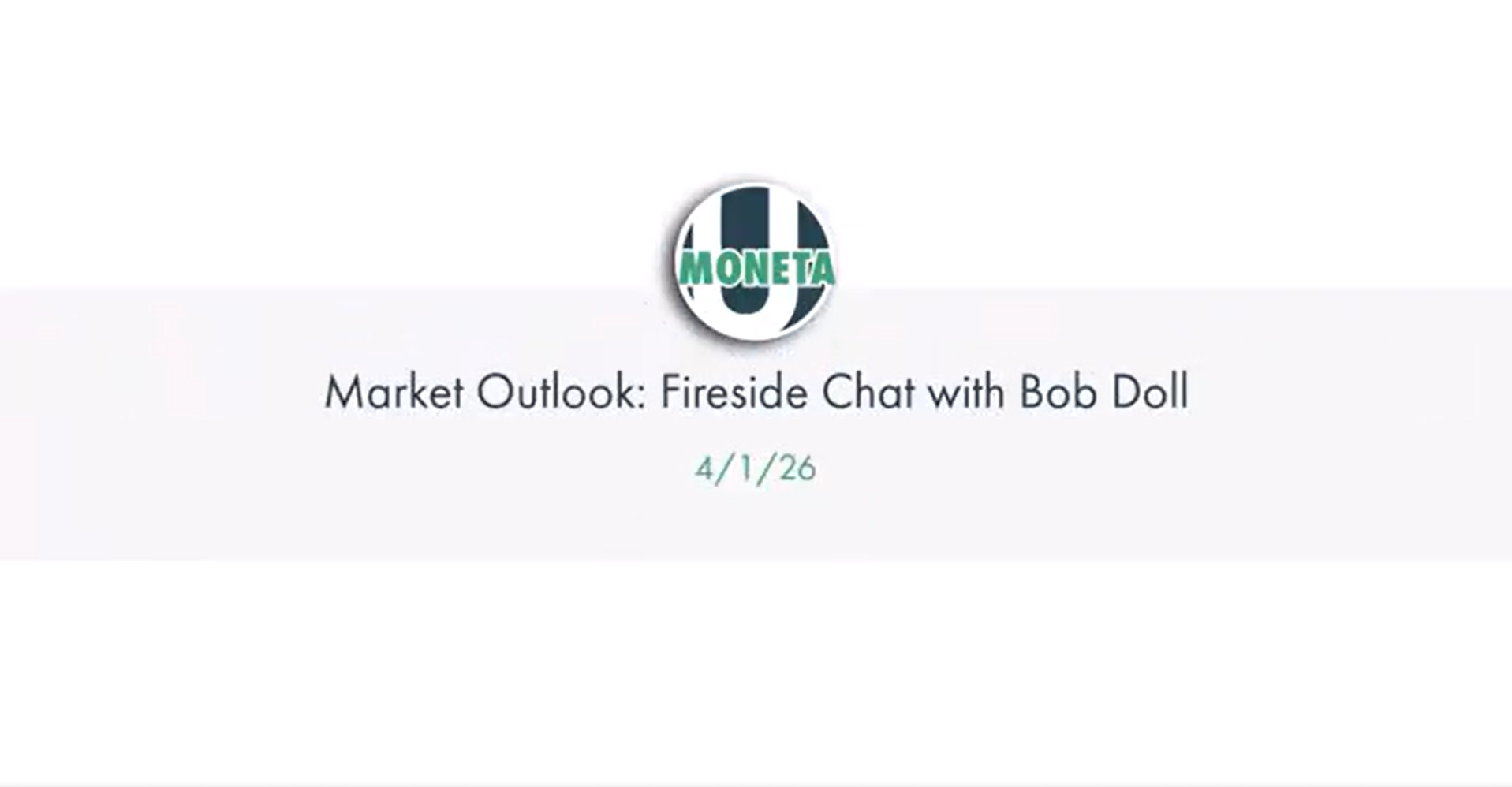Market Outlook – Fireside Chat with Anthony Forcione and Bob Doll