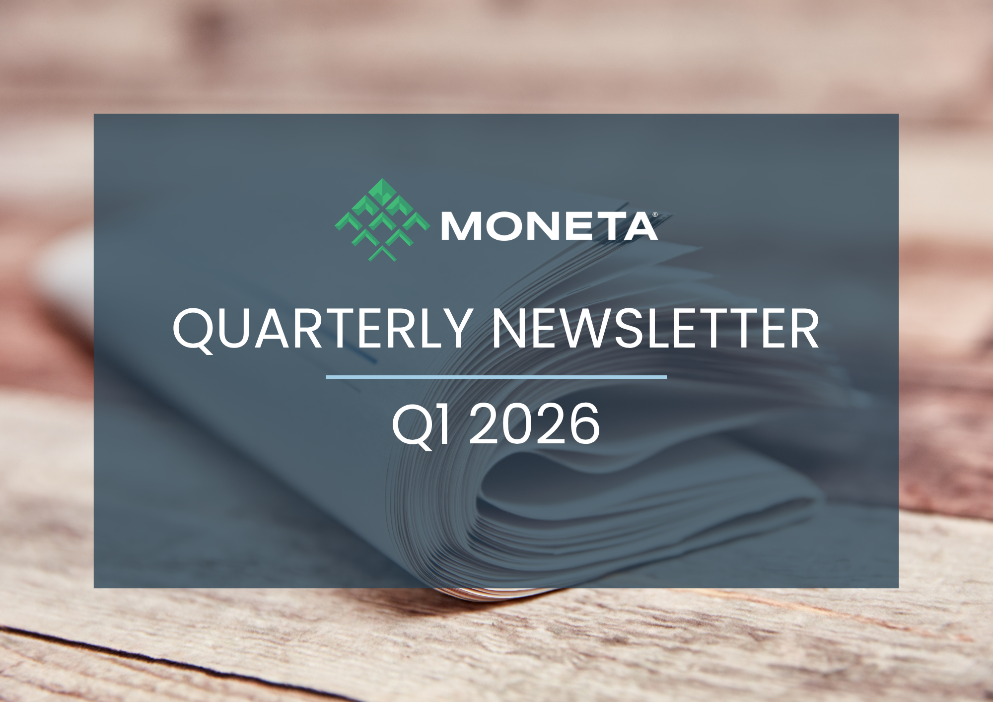 Quarterly Newsletter: Q1, 2026