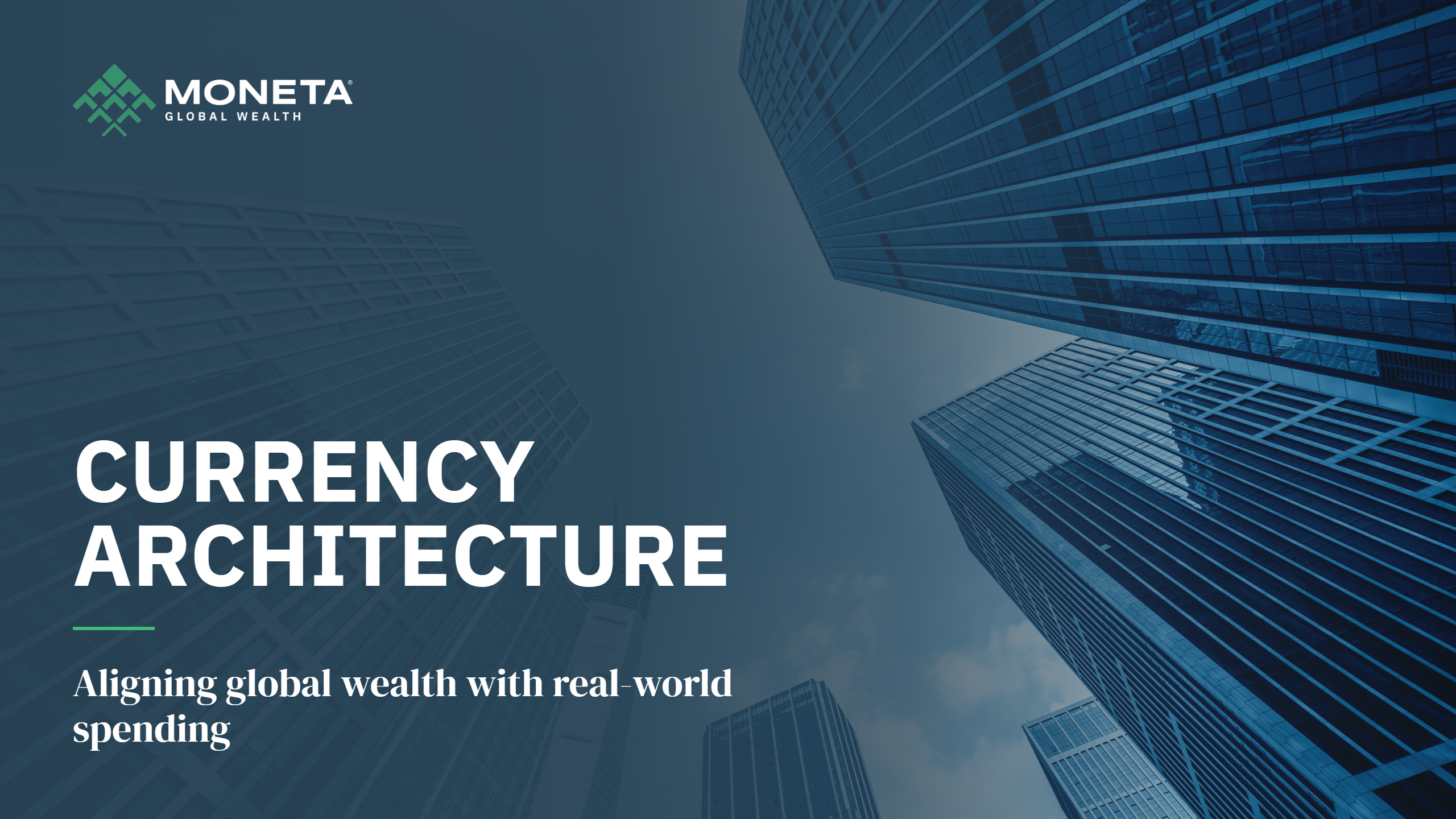 Currency Architecture: Aligning Global Wealth with Real-World Spending