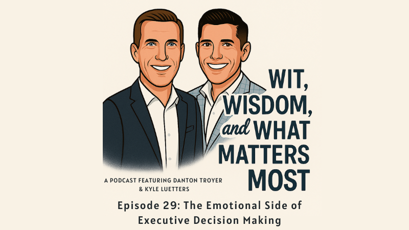 Episode 29: The Emotional Side of Executive Decision Making